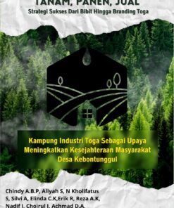 Tanam, Panen, Jual: Strategi Sukses dari Bibit hingga Branding Toga