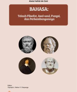 Bahasa: Telaah Filsafat, Asal-usul, Fungsi, dan Perkembangannya