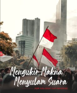 Mengukir Suara, Menyulam Makna:  Jejak Kata dalam Riuh Demokrasi